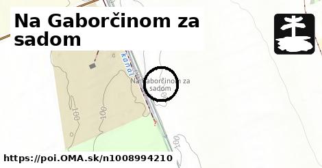 Na Gaborčinom za sadom