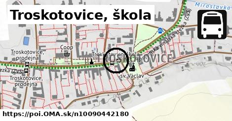 Troskotovice, škola