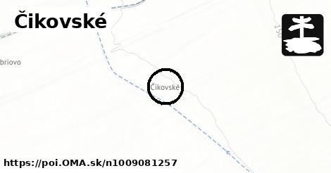 Čikovské