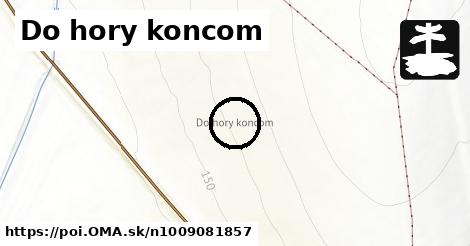 Do hory koncom