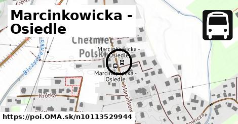 Marcinkowicka - Osiedle