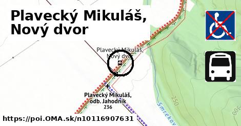 Plavecký Mikuláš, Nový dvor