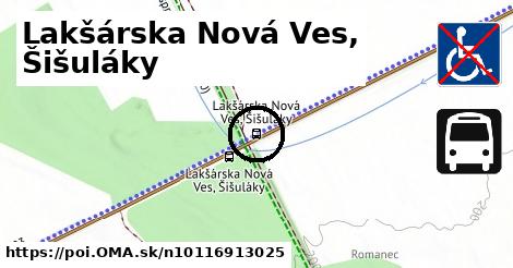 Lakšárska Nová Ves, Šišuláky