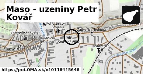 Maso - uzeniny Petr Kovář