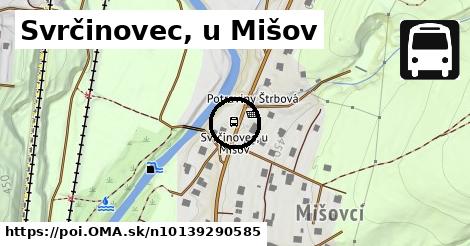 Svrčinovec, u Mišov