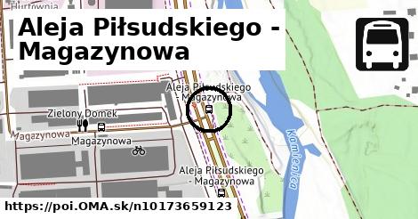 Aleja Piłsudskiego - Magazynowa