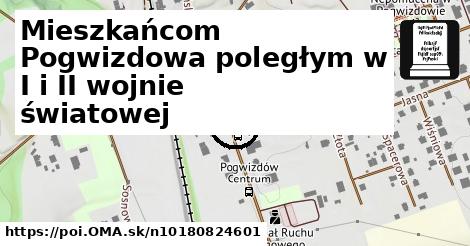 Mieszkańcom Pogwizdowa poległym w I i II wojnie światowej