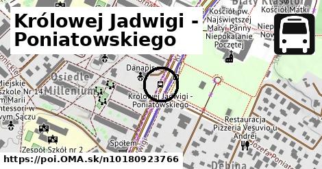 Królowej Jadwigi - Poniatowskiego