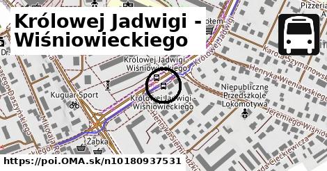 Królowej Jadwigi - Wiśniowieckiego