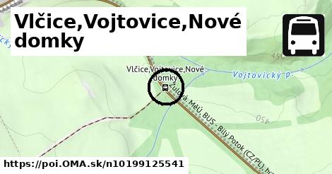 Vlčice,Vojtovice,Nové domky