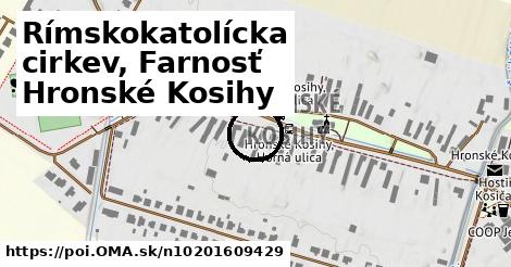 Rímskokatolícka cirkev, Farnosť Hronské Kosihy