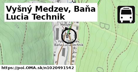 Vyšný Medzev, Baňa Lucia Technik