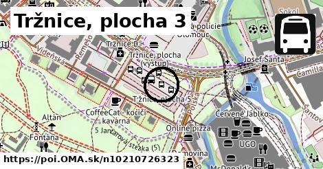 Tržnice, plocha 3