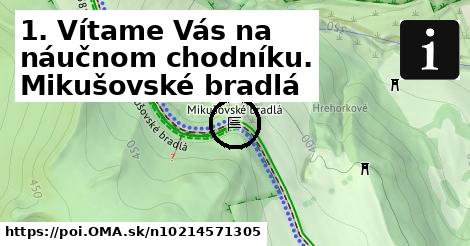 1. Vítame Vás na náučnom chodníku. Mikušovské bradlá