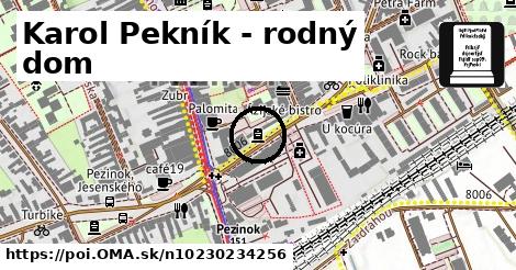 Karol Pekník - rodný dom