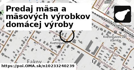 Predaj mäsa a mäsových výrobkov domácej výroby