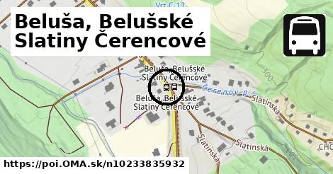 Beluša, Belušské Slatiny Čerencové