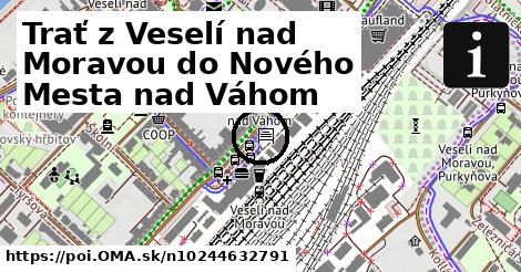 Trať z Veselí nad Moravou do Nového Mesta nad Váhom