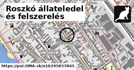 Roszkó állateledel és felszerelés