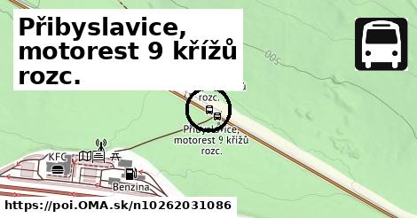 Přibyslavice, motorest 9 křížů rozc.