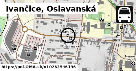Ivančice, Oslavanská