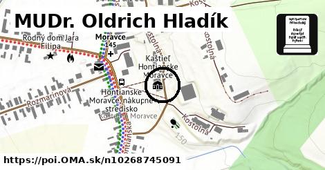 MUDr. Oldrich Hladík