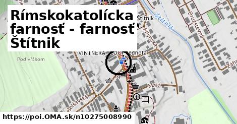 Rímskokatolícka farnosť - farnosť Štítnik