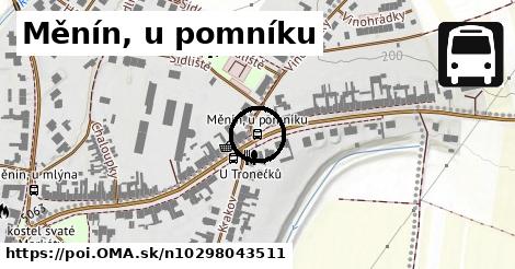 Měnín, u pomníku