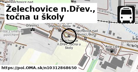 Želechovice n.Dřev., točna u školy