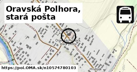 Oravská Polhora, stará pošta