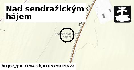 Nad sendražickým hájem