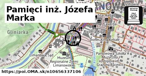 Pamięci inż. Józefa Marka