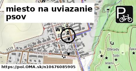 miesto na uviazanie psov