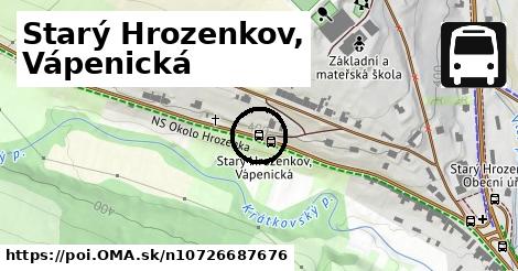 Starý Hrozenkov, Vápenická