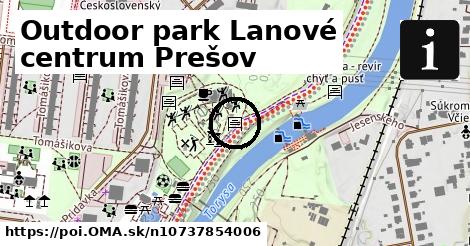 Outdoor park Lanové centrum Prešov