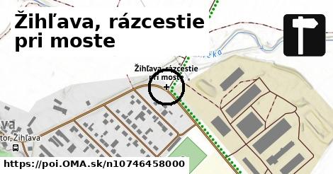 Žihľava, rázcestie pri moste