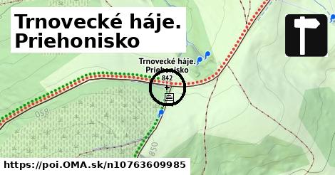 Trnovecké háje. Priehonisko