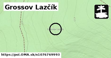 Grossov Lazčík