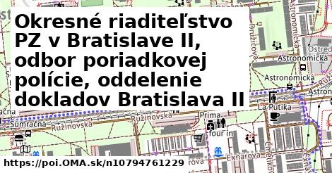 Okresné riaditeľstvo PZ v Bratislave II, odbor poriadkovej polície, oddelenie dokladov Bratislava II