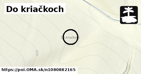 Do kriačkoch