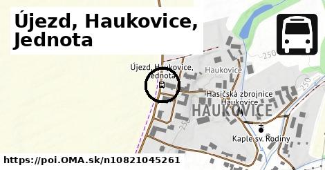 Újezd, Haukovice, Jednota