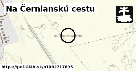 Na Černianskú cestu