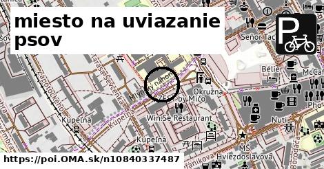 miesto na uviazanie psov