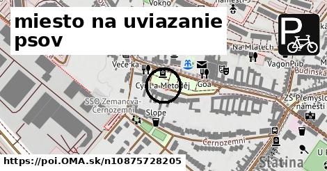 miesto na uviazanie psov