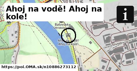 Ahoj na vodě! Ahoj na kole!