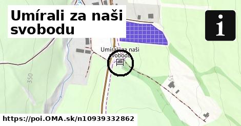 Umírali za naši svobodu