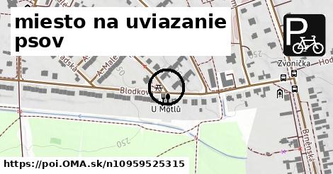 miesto na uviazanie psov