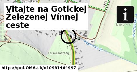 Vitajte na Gotickej Železenej Vínnej ceste