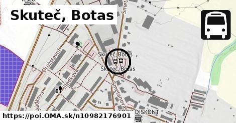 Skuteč, Botas