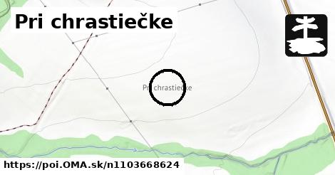 Pri chrastiečke